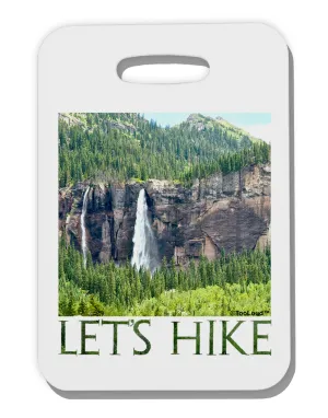 Beautiful Cliffs - Lets Hike Thick Plastic Luggage Tag by
